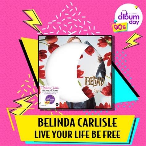 Belinda Carlisle Live Your Life Be Free Lp Picture Disc National