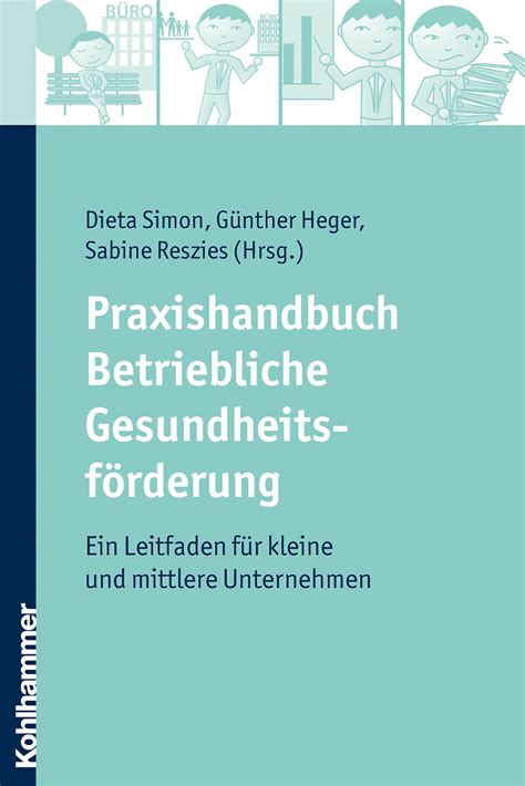 Praxishandbuch Betriebliche Gesundheitsförderung E Book