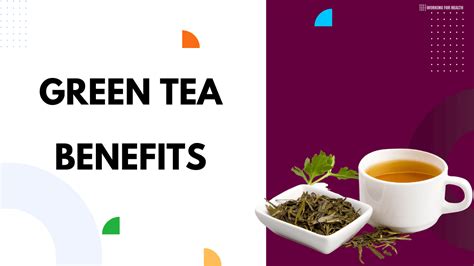 Green Tea Benefits That You Must Know Working For Health