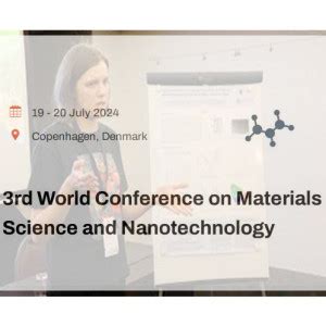 Rd World Conference On Materials Science And Nanotechnology