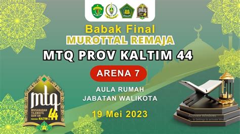 Mtq Provinsi Kaltim Ke Tahun Di Balikpapan Final Qira At