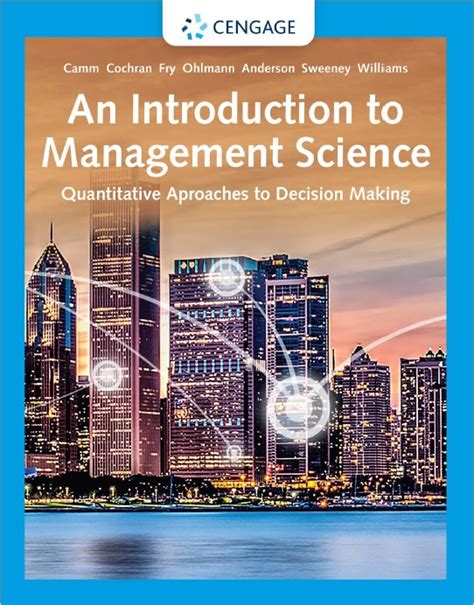 An Introduction To Management Science Quantitative Approaches To Decision Making 16th Edition