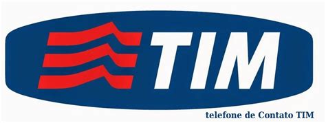 Telefone Da Tim De Contato - TIM TELEFONE DE CONTATO PARA ATENDIMENTO