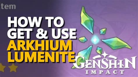 Arkhium Lumenite Genshin Impact - YouTube