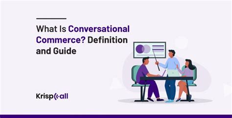 What Is Conversational Commerce A Beginners Guide