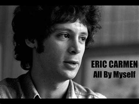 All By Myself ERIC CARMEN 1975 HQ Long Version YouTube