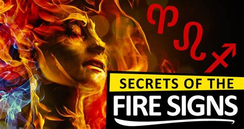 7 Revealing Traits Of The FIRE Zodiac Signs… - Zodiac Fire