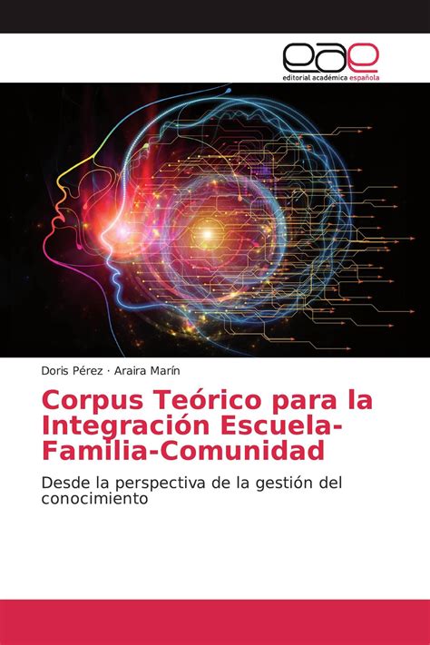 Corpus Te Rico Para La Integraci N Escuela Familia Comunidad