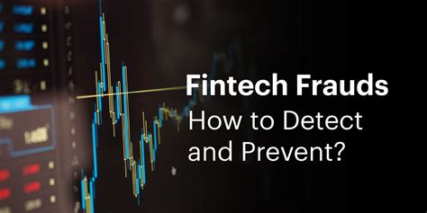 Fraud In Fintech How To Detect And Prevent By Oliver Smith Shufti