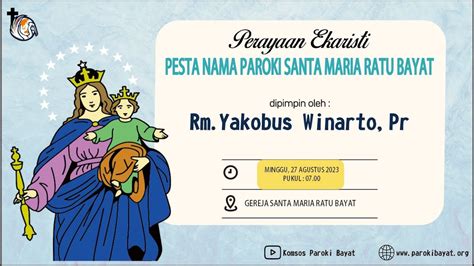 Perayaan Pesta Nama Paroki Santa Maria Ratu Bayat Minggu Agustus