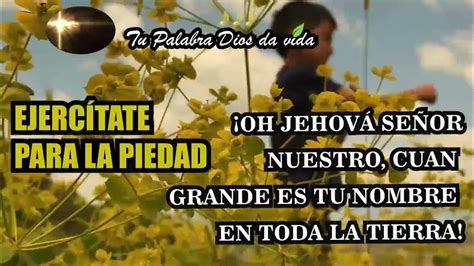 Oh JehovÁ SeÑor Nuestro Cuan Grande Es Tu Nombre En Toda La Tierra Youtube