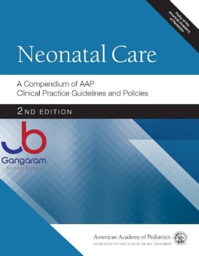 Neonatal Care A Compendium Of Aap Clinical Practice Guidelines