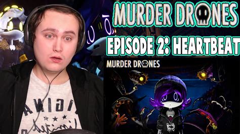 Murder Drones Episode 2 Heartbeat Reaction Undead Sphere Youtube