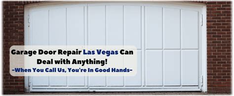 Garage Door Repair Las Vegas Nv 702 410 6308 Hire Us