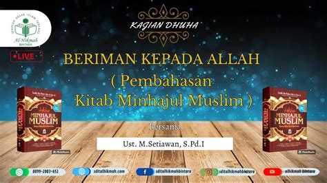 KAJIAN DHUHA SARAH KITAB MINHAJUL MUSLIM IMAN KEPADA MALAIKAT