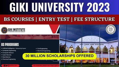 Giki University Admission Bs Courses Fee Structure Scholarships