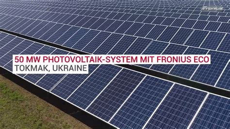 Mw Pv System Mit Fronius Eco Wechselrichtern In Der Ukraine Youtube