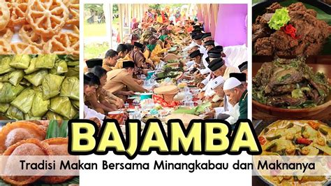 MENGENAL BAJAMBA TRADISI MAKAN BERSAMA MINANGKABAU DAN MAKNANYA YouTube