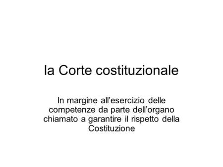 Pronunce della Corte costituzionale nei giudizi di legittimità cost