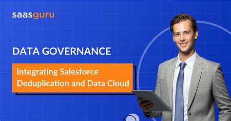 Data Governance Integrating Salesforce Deduplication And Data Cloud Saasguru