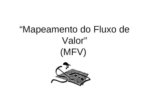 Ppt Mapeamento Do Fluxo De Valor Mfv Dokumen Tips