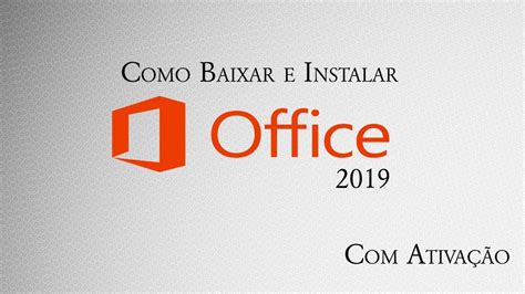 Como Baixar E Instalar O Office 2019 Completo YouTube