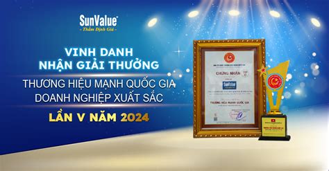 SunValue VINH DANH THƯƠNG HIỆU MẠNH QUỐC GIA DOANH NGHIỆP XUẤT SẮC