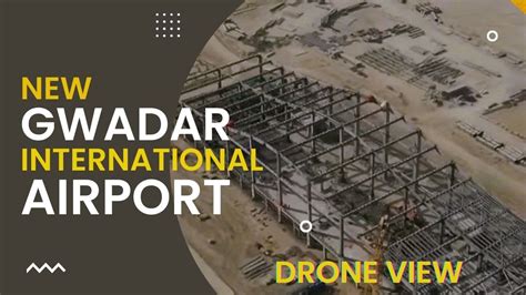 New Gwadar International Airport Development Update Drone View YouTube