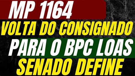 URGENTE MP 1164 Volta Ao Consignado Para o BPC LOAS Definição no