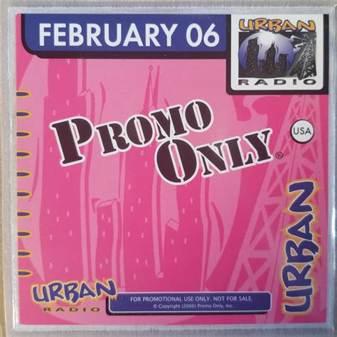 Promo Only Urban Radio February 2006 2006 Cd Discogs