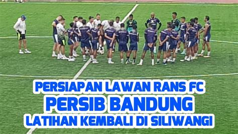 Latihan Persib Bandung Kembali Di Stadion Siliwangi Jelang Lawan Rans