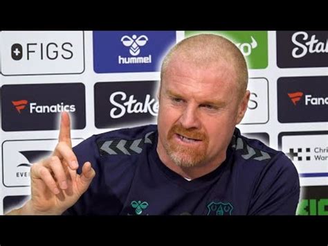 We Want To Keep All Our Best Players Here Sean Dyche Everton V