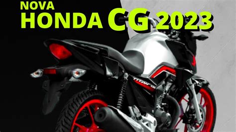 Nova Honda Cg Linha A Partir De R Veja Que Mudou