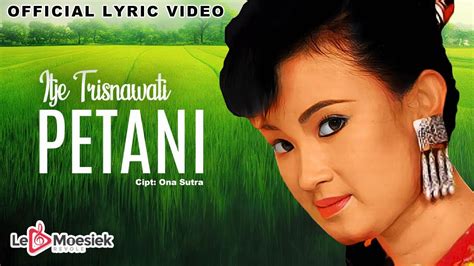 Itje Trisnawati Petani Official Lyric Video YouTube