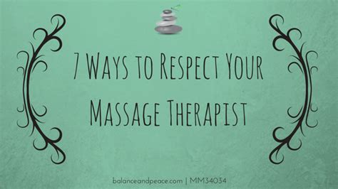 7 Ways To Respect Your Massage Therapist — Balance And Peace Massage Panama City Florida