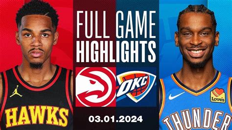 Oklahoma City Thunder Vs Atlanta Hawks Full Game Highlights Jan 3