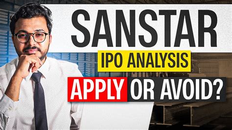 Ipo Sanstar Ipo Analysis Expecting Bumper Listing Gains Apply Or