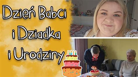 ŚWIĘTUJEMY DZIEŃ BABCI i DZIADKA I URODZINY SYNA I MADZIOF VLOG