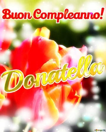 Buon Compleanno Donatella Immagine Libera 5899