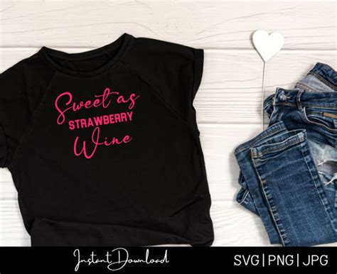 Smooth As Tennessee Whiskey Svg Sweet As Strawberry Wine Svg Etsy