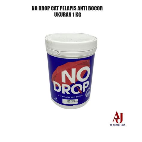 Jual No Drop Anti Bocor Cat Pelapis Anti Bocor 1 Kg Atau Cat Tembok