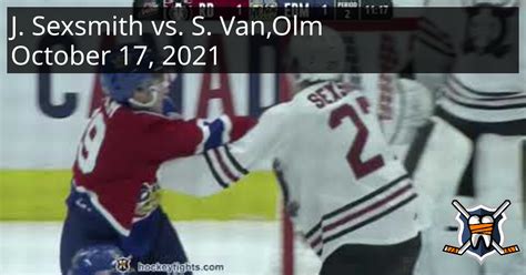 Joel Sexsmith Vs Shea Van Olm October 17 2021 Red Deer Rebels Vs Edmonton Oil Kings