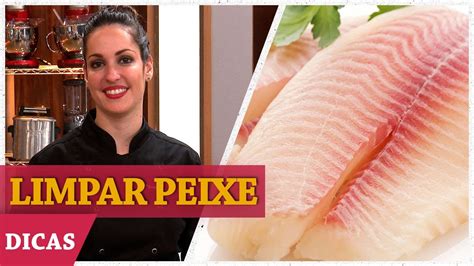 Como Limpar Peixe Raquel Dicas Masterchef Youtube