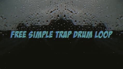 Free Simple Trap Drum Loop 2019 3 120 Bpm Youtube