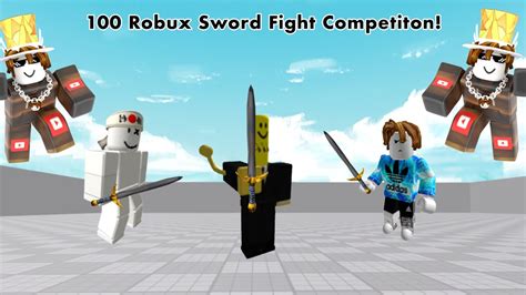 My 3 Friends Sword Fight For 100 Robux Youtube