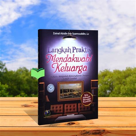 Jual Buku Langkah Praktis Mendakwahi Keluarga Shopee Indonesia