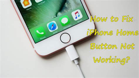 8 Effective Solutions Fix IPhone Home Button Not Working