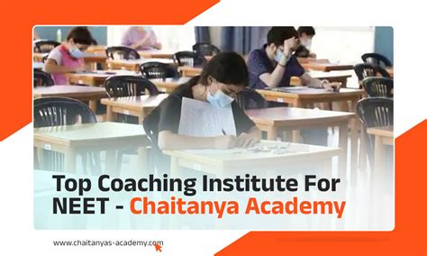 Top Coaching Institute For Neet Chaitanya Academy Chaitanyas