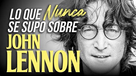 Lo Que No Te Contaron De John Lennon La Mentira De The Beatles