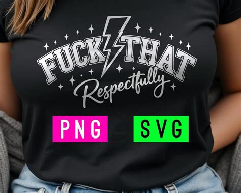 Fuck That Respectfully SVG PNG Black And White Design Artpush Etsy